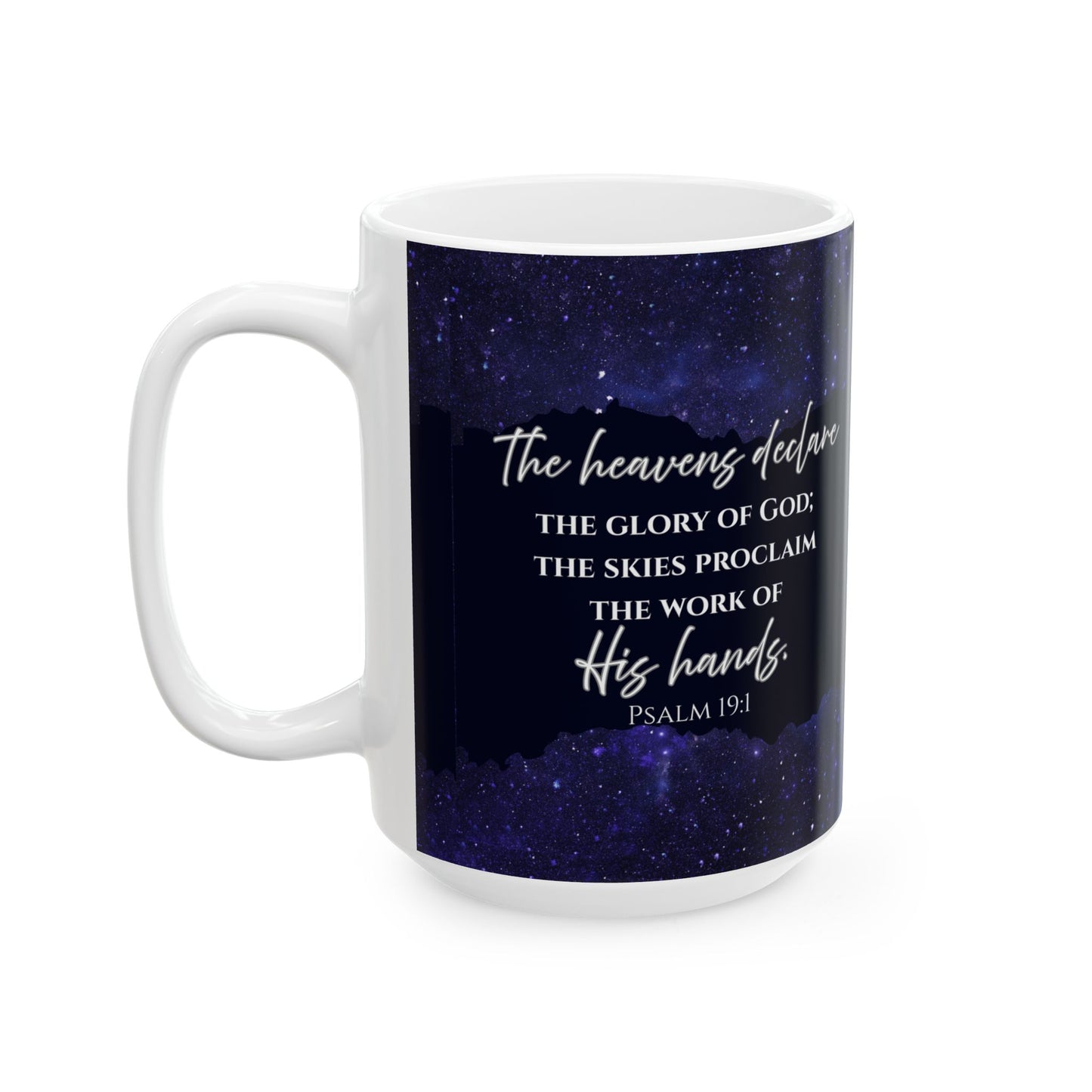 Psalm 19:1 & Celestial Ceramic Mug - Dreamy Galaxy Design for Coffee Lovers