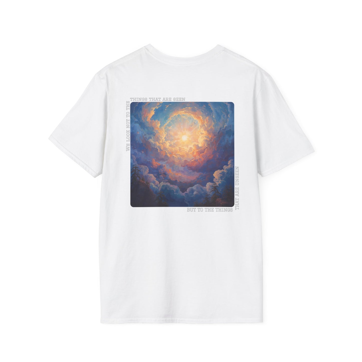 Spiritual Unisex Softstyle T-Shirt - "We Look Not To The Things That Are Seen"