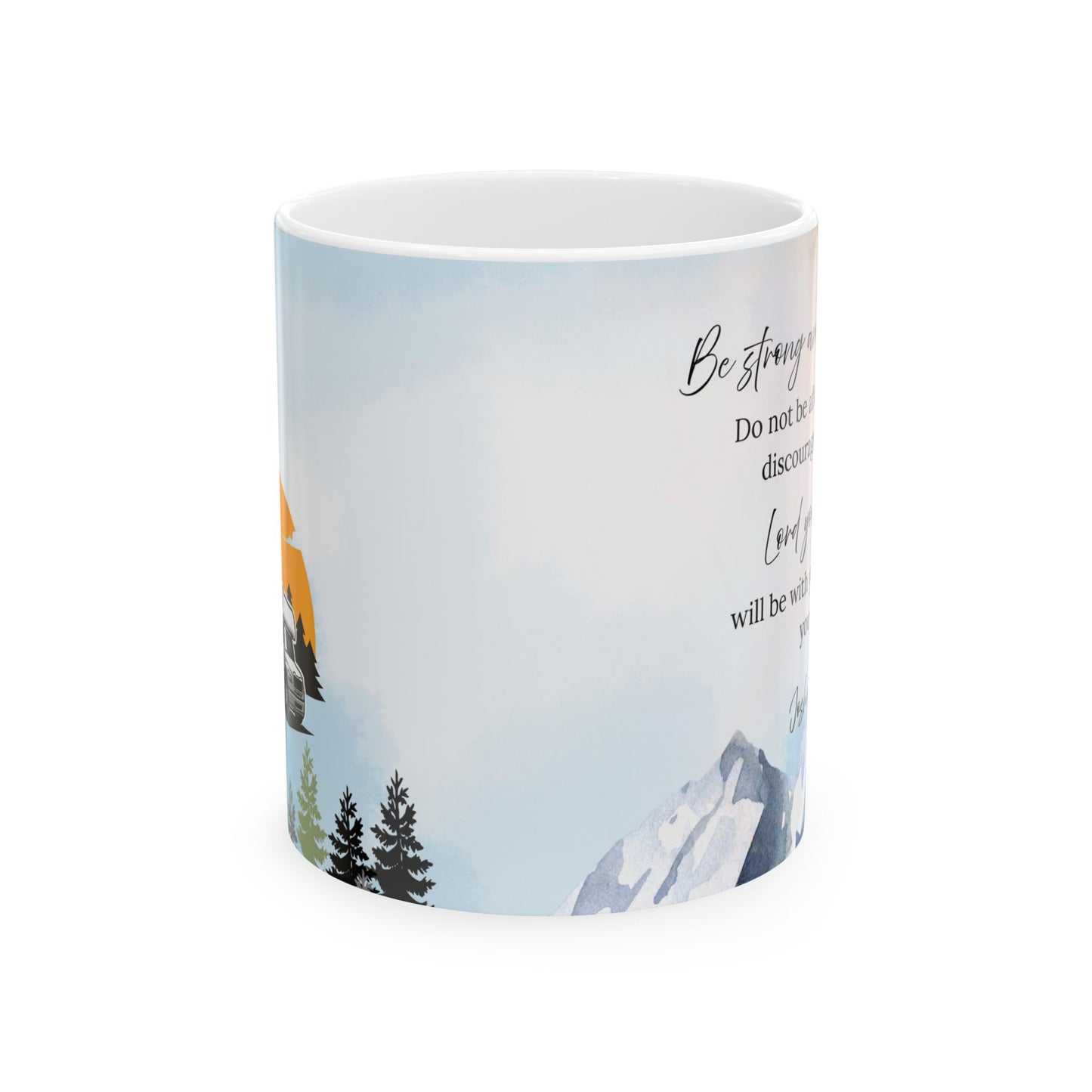 Joshua 1:9 Inspirational Ceramic Mug, Motivational Coffee Cup, Office Gift, Adventure Mug, Nature Lover's Drinkware, Outdoor Enthusiast Gift