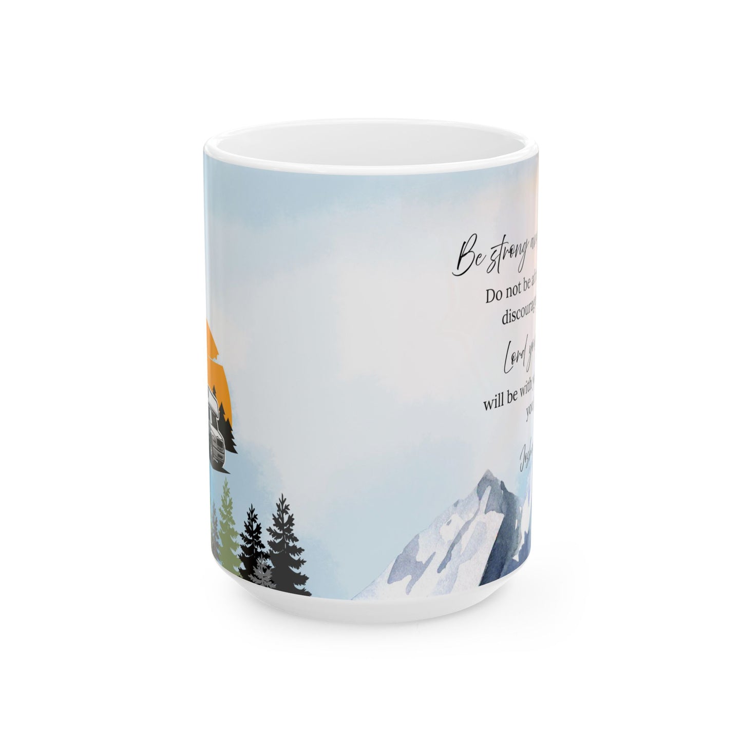Joshua 1:9 Inspirational Ceramic Mug, Motivational Coffee Cup, Office Gift, Adventure Mug, Nature Lover's Drinkware, Outdoor Enthusiast Gift