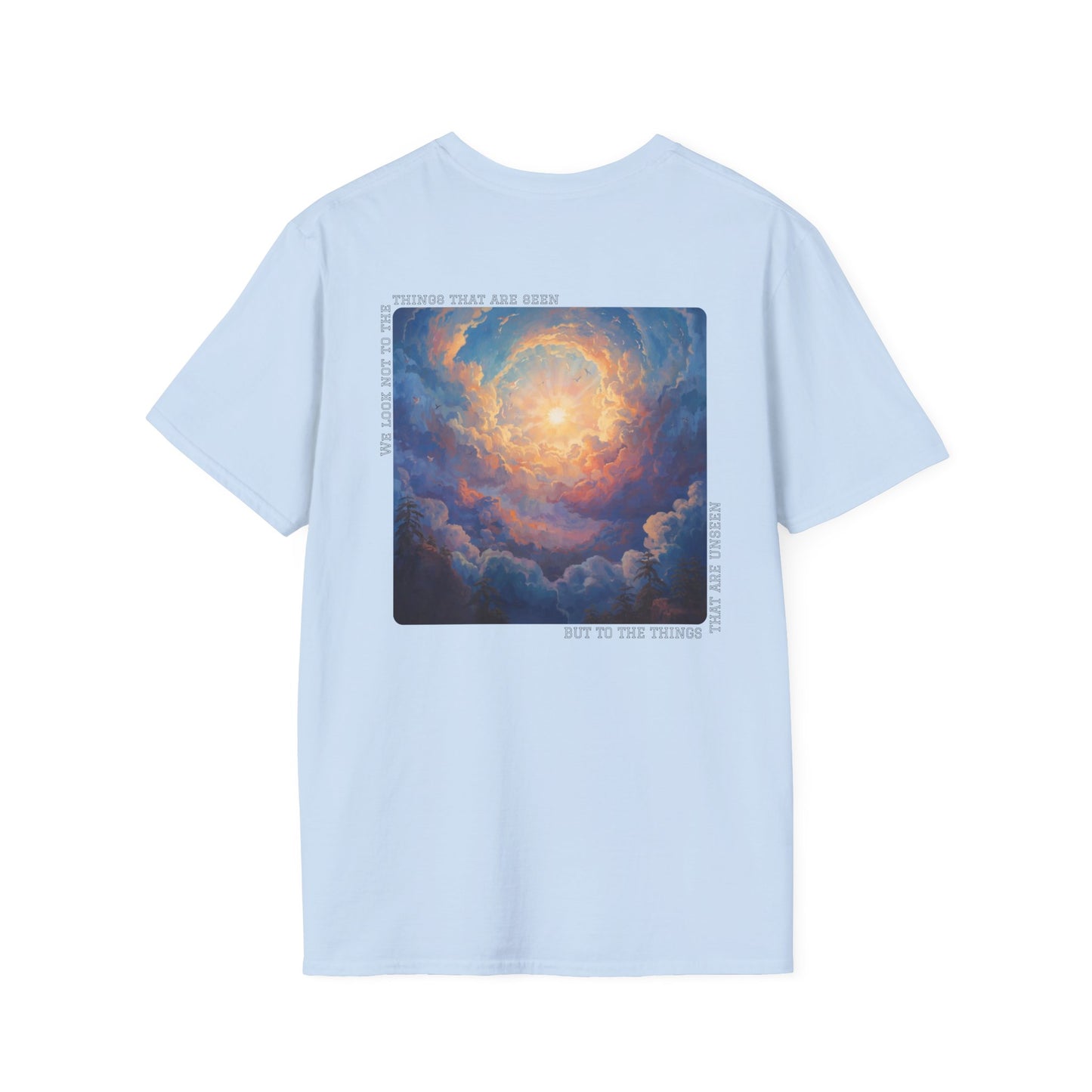 Spiritual Unisex Softstyle T-Shirt - "We Look Not To The Things That Are Seen"