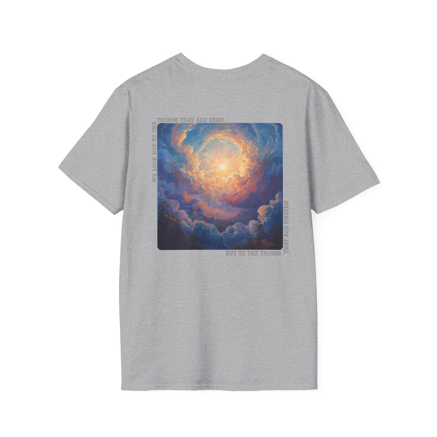 Spiritual Unisex Softstyle T-Shirt - "We Look Not To The Things That Are Seen"