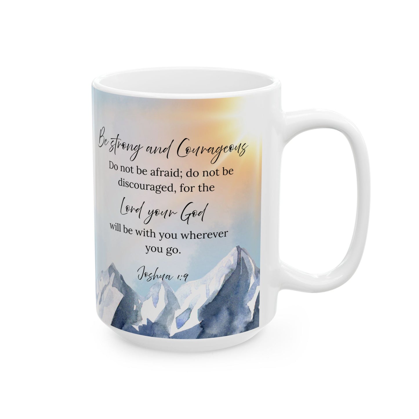 Joshua 1:9 Inspirational Ceramic Mug, Motivational Coffee Cup, Office Gift, Adventure Mug, Nature Lover's Drinkware, Outdoor Enthusiast Gift